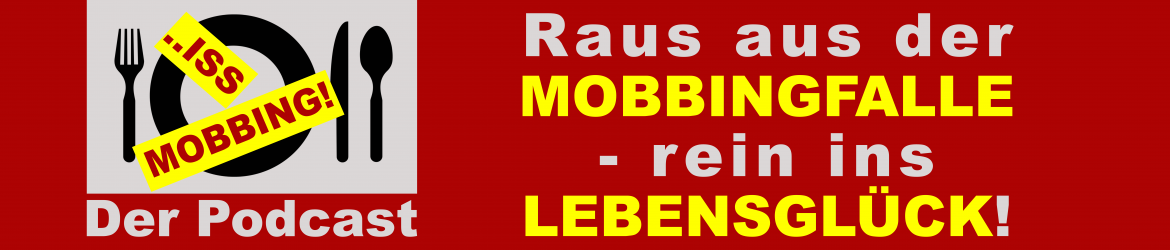 ..iss Mobbing! - Der Podcast